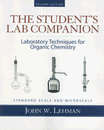 Student Lab Companion: Laboratory Techniques for Organic Chemistry