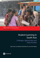 Student Learning in South Asia: Challenges, Opportunities, and Policy Priorities