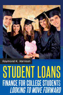 Student Loans: Finance for College Students Looking to Move Forward