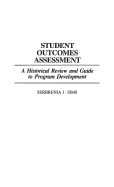 Student Outcomes Assessment: A Historical Review and Guide to Program Development