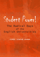 Student Power! The Radical Days of the English Universities