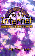 Student Resource Guide to the Internet: Student Success On-Line - Leshin, Cynthia B