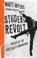 Student Revolt: Voices of the Austerity Generation