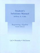 Student Solutions Manual for Beginning Algebra - Lial, Margaret L.