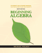 Student Solutions Manual for Gustafson/Karr/Massey's Beginning Algebra, 9th