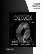 Student Solutions Manual for Larson/Edwards' Multivariable Calculus, 11th