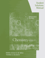 Student Solutions Manual for Masterton/Hurley's Chemistry: Principles and Reactions, 8th