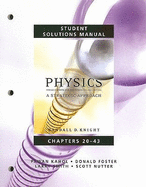 Student Solutions Manual for Physics for Scientists and Engineers: A Strategic Approach Vol 2 (Chs 20-43)