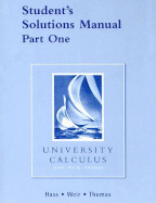 Student Solutions Manual Part 1 for University Calculus
