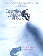 Student Solutions Manual/Study Guide, Volume 2 for Serway's Essentials of College Physics - Serway, Raymond, and Vuille, Chris, and Teague, Charles