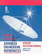 Student Solutions Manual to Accompany Advanced Engineering Mathematics - Kreyszig, Erwin