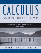 Student Solutions Manual to Accompany Calculus Multivariable