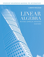Student Solutions Manual to Accompany Linear Algebra with Applications