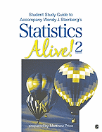 Student Study Guide to Accompany Statistics Alive! 2e by Wendy J. Steinberg