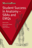 Student Success in Anatomy: SBAs and EMQs