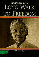 Student Text: Long Walk to Freedom: The Autobiography of Nelson Mandela