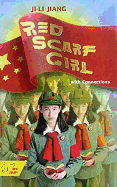 Student Text: Red Scarf Girl: A Memoir of the Cultural Revolution