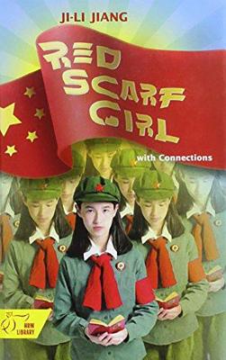 Student Text: Red Scarf Girl: A Memoir of the Cultural Revolution - Jiang, Ji Li