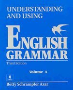 Student Text, Volume A, Understanding and Using English Grammar (Blue)