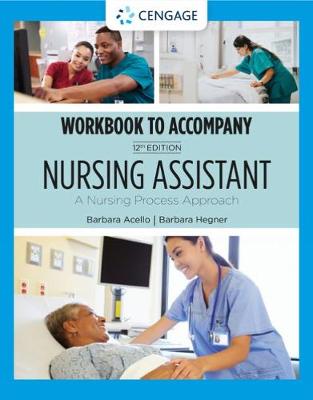 Student Workbook for Acello/Hegner's Nursing Assistant: A Nursing Process Approach - Acello, Barbara, and Hegner, Barbara