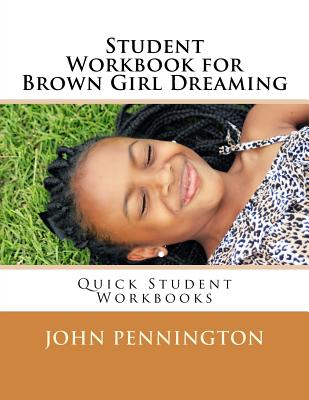 Student Workbook for Brown Girl Dreaming: Quick Student Workbooks - Pennington, John