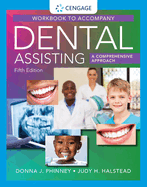 Student Workbook for Phinney/Halstead's Dental Assisting: A Comprehensive Approach, 5th