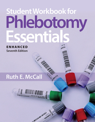 Student Workbook for Phlebotomy Essentials, Enhanced Edition - McCall, Ruth E
