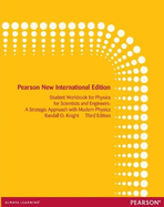 Student Workbook for Physics for Scientists and Engineers: A Strategic Approach with Modern Physics: Pearson New International Edition