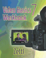 Student Workbook for Zettl's Video Basics, 7th
