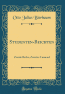 Studenten-Beichten: Zweite Reihe, Zweites Tausend (Classic Reprint)