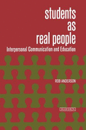 Students as Real People: Interpersonal Communication and Education