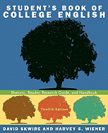 Student's Book of College English: Rhetoric, Reader, Research Guide, and Handbook