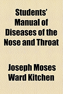 Students' Manual of Diseases of the Nose and Throat