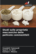 Studi sulle propriet? meccaniche delle pellicole commestibili