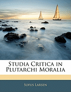 Studia Critica in Plutarchi Moralia