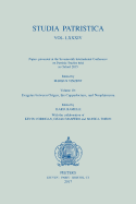 Studia Patristica. Vol. LXXXIV - Papers presented at the Seventeenth International Conference on Patristic Studies held in Oxford 2015: Volume 10: Evagrius between Origen, the Cappadocians, and Neoplatonism