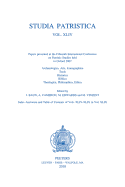 Studia Patristica. Vol. XLIV - Archaeologica, Arts, Iconographica, Tools, Historica, Biblica, Theologica, Philosophica, Ethica