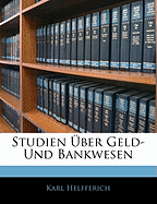 Studien Uber Geld- Und Bankwesen