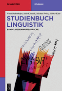Studienbuch Linguistik: Band 1: Gegenwartssprache