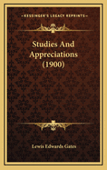 Studies and Appreciations (1900)