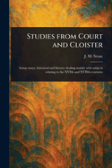 Studies From Court and Cloister