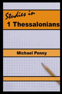 Studies in 1 Thessalonians