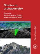 Studies in Archaeometry: Proceedings of the Archaeometry Symposium at NORM 2019, June 16-19, Portland, Oregon, Portland State University. Dedicated to the Rev. H. Richard Rutherford, C.S.C., Ph.D
