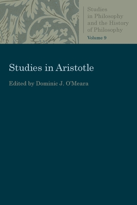 Studies in Aristotle - O'Meara, Dominic J.