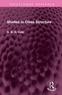 Studies in Class Structure