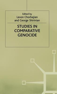 Studies in Comparative Genocide - Chrobajian, and Chorbajian, Levon (Editor), and Shirinian, George (Editor)