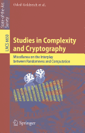 Studies in Complexity and Cryptography: Miscellanea on the Interplay between Randomness and Computation