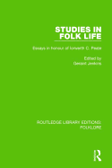 Studies in Folk Life (RLE Folklore): Essays in Honour of Iorwerth C. Peate