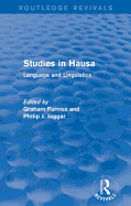 Studies in Hausa Language and Linguistics: In honour of F. W. Parsons