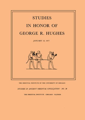 Studies in Honor of George R. Hughes - Johnson, J H, and Wente, E F